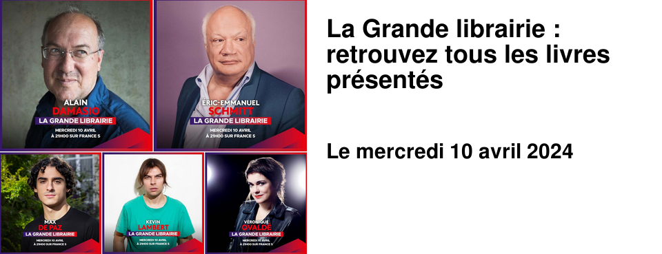 La Grande librairie : retrouvez tous les livres pr�sent�s
