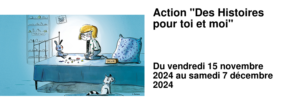 Action "Des Histoires pour toi et moi"
