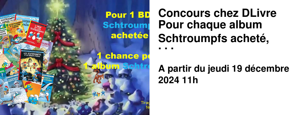 Concours chez DLivre Pour chaque album Schtroumpfs achet�, recevez un billet de tombola vous donnant acc�s au tirage au sort du 15 f�vrier. Cinq albums sont � gagner.