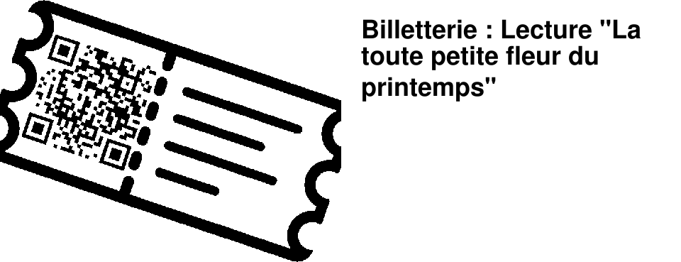 Billetterie : Lecture "La toute petite fleur du printemps"