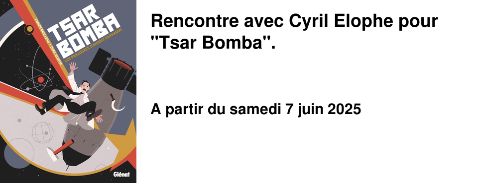 Rencontre+avec+Cyril+Elophe+pour+"Tsar+Bomba".