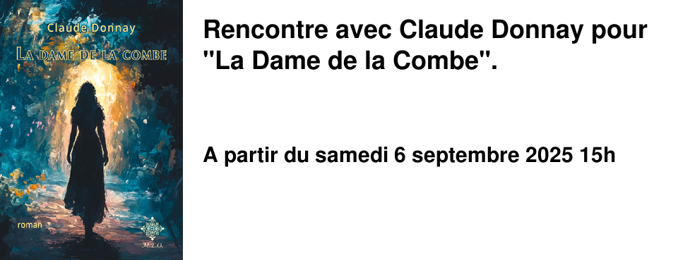 Rencontre+avec+Claude+Donnay+pour+"La+Dame+de+la+Combe".