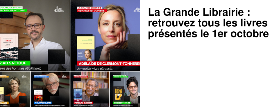 La Grande Librairie : retrouvez tous les livres pr�sent�s le 1er octobre