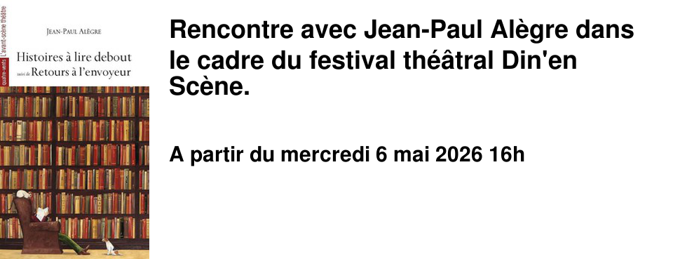 Rencontre avec Jean-Paul Al�gre dans le cadre du festival th��tral Din'en Sc�ne.