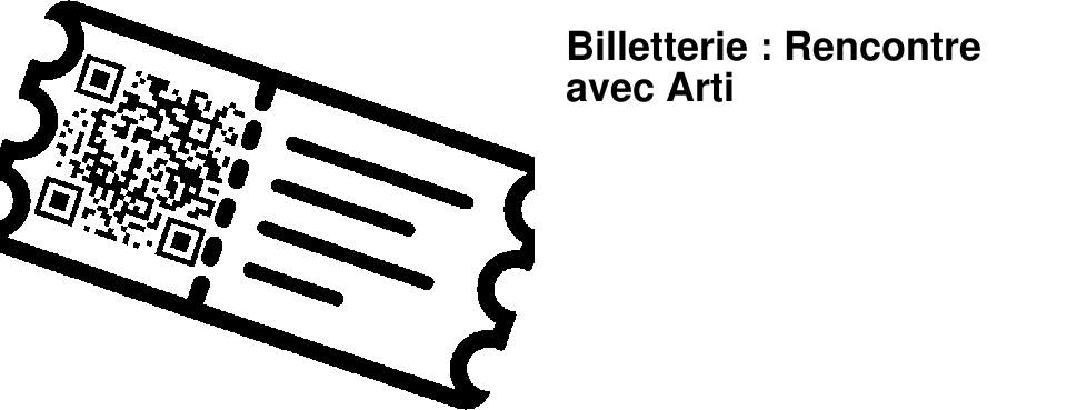 Billetterie : Rencontre avec Arti