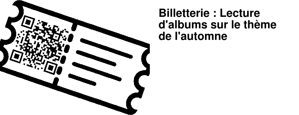 Billetterie : Lecture d'albums sur le th�me de l'automne
